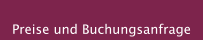Preise und Buchungsanfrage
